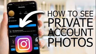 Can You See Private Account Photos on Instagram Without Following (2024)