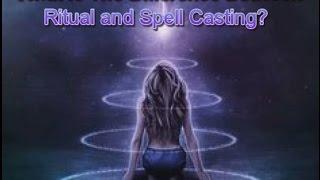 What Is The Difference Between Ritual and Spell Casting?