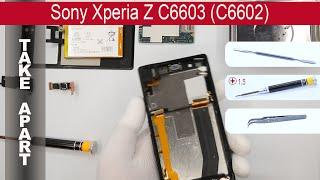 Sony Xperia Z  C6602 C6603 (L36i, L36h, L36a) Teardown Take Apart