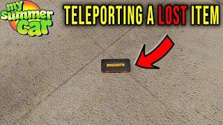 HOW TO FIND/TELEPORT A LOST ITEM TO YOURSELF - My Summer Car Tips #25 | Radex