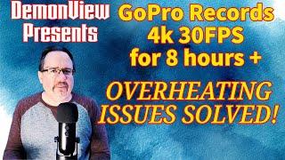 GoPro Hero 11 shoots 4K 30FPS for 8 hours without overheating?  DemonView Apologizes to GoPro!