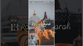 13 Roza Mubarak Status Ramzan dj status Khawaja ji dj status kgn status#kgn #khawajajistatus #viral