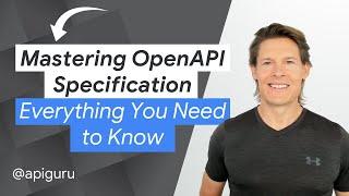 Mastering OpenAPI Specification: Everything You Need to Know