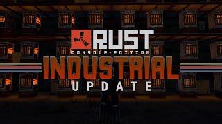 RUST Console Edition - INDUSTRIAL Release Trailer