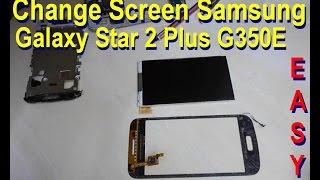 Как изменить экран Samsung Galaxy Star 2 Plus G350E