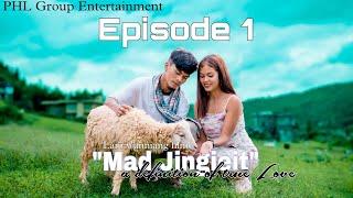 Mad Jingieit - A Definition of True Love || Episode 1