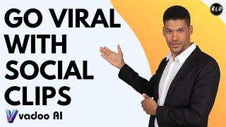 How to Make Your Brand Go Viral with Branded Social Clips | Vadoo AI Lifetime Deal
