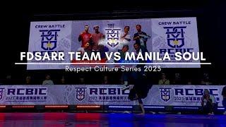 FDSARR TEAM vs MANILA SOUL  [ BATTLE FOR 3RD BBOY 4 vs 4 ] RESPECT CULTURE SERIES 2023 | PBC