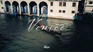 How I Shot Venice on my Leica