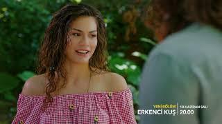 Erkenci Kuş 44. Bölüm 2. Fragman!