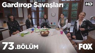 Gardırop Savaşları 73. Bölüm