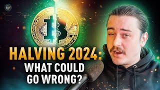 What Could Go Wrong with Bitcoin Halving?