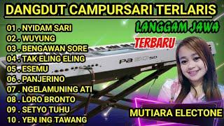 DANGDUT CAMPURSARI TERLARIS//LANGGAM JAWA TERPOPULER _WUYUNG_NYIDAMSARI FULL ALBUM/CAMPURSARI ORGEN