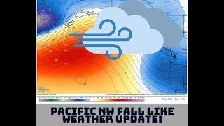 9/15 Pacific NW Weather Update!