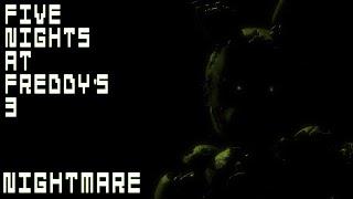 Five Nights at Freddy's 3 - Noche 6 / Nightmare [Walkthrough] (Subtitulado)