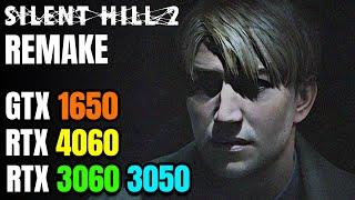 SILENT HILL 2 Remake - GTX 1650 - RTX 3060 - 4060 - 3050 - 1050 ti - UE5 Stutter Struggle?