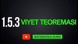 23-Dars. 1.5.3 VIYET TEOREMASI