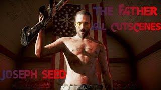 Far Cry 5 – Joseph Seed (All cutscenes)