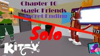 Roblox Kitty Chapter 10 Magic Friends  Secret Ending (SOLO) without gamepass