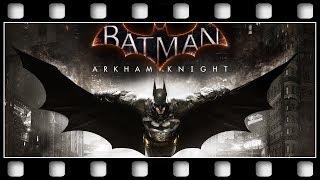 Batman: Arkham Knight "GAME MOVIE" [GERMAN/PC/1080p/60FPS]