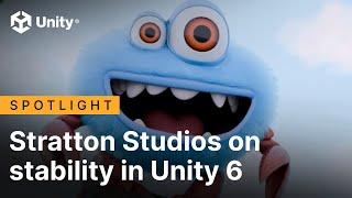 Stratton Studios on stability in Unity 6