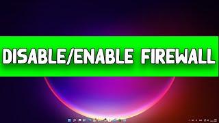 How To Disable or Enable Windows Defender Firewall in Windows 11