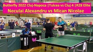 Neculai Alexandru (Tulcea) vs Mican Nicolae (Cluj 4) |Butterfly 2022 Cluj-Napoca |R28 Elite