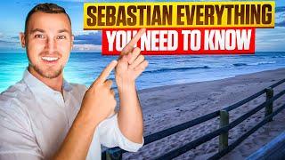 Everything You Need to Know About Living in Sebastian, Florida!