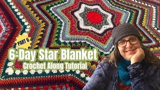 6-Day Star Blanket Tutorial Crochet Along - Part 6 - Second Repeat of Round 7 -