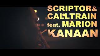 SCRIPTOR & CALLTRAIN feat. MARION - Kanaan [Official Video]