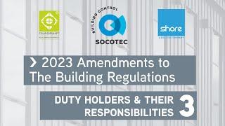 Introduction of Dutyholders, and their responsibilities  - Changes to Building Regs 2023 - Part 3