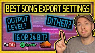 Best Song Export Settings EXPLAINED | Levels? Dither? 16 vs 24 bit?