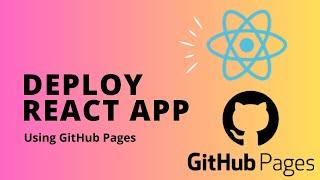 Deploying React App using GitHub Pages | Step-by-Step Tutorial