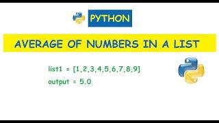 Python : Calculate the Average of Numbers in a Given List