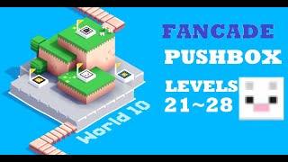 FANCADE | Pushbox World 10 | Level 21,22,23,24,25,26,27,28