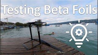 Testing the Beta Foils and meeting the Wakethief