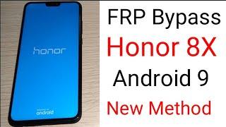 FRP Bypass Honor 8X Android 9 New Method 2021.