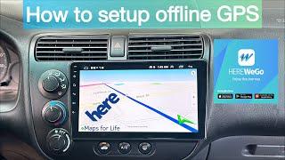 How to setup offline maps on android stereo via HERE WeGo