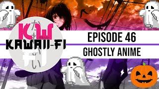 KFR: Halloween Anime - Why are there so few Ghost Animes? | Kawaii-Fi Radio Podcast
