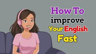 How to improve Your English Fast | Learn English with Podcast Conversation | English Podcast