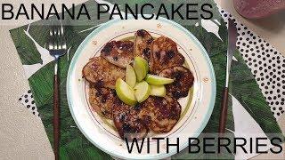 BANANA PANCAKES WITH BERRIES