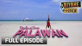 Biyahe ni Drew: Tri-municipality tour in Palawan | Full episode