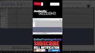 Don't start Instalation Introduction of Audacity Before You Watch Class 2-6 #OnlineTrainingsWorld