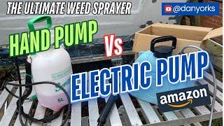 Tried & Tested - Electric Weed Sprayer (from Amazon) - Low Cost & High Efficiency!