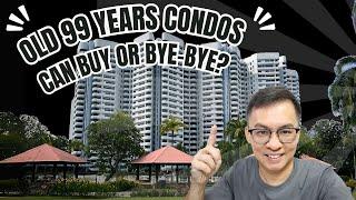 Old 99 Years Condos – Can Buy or Bye-Bye?