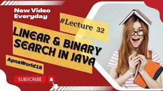 Mastering Search Algorithms in Java: Linear Search vs. Binary Search Explained | ApnaWorld18