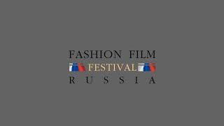 FASION FILM FESTIVAL RUSSIA