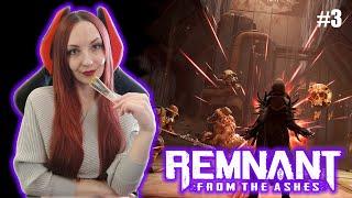 REMNANT From the Ashes (PC) Прохождение на русском ⯈ РЕМНАНТ Из Пепла ОБЗОР ⯈ СТРИМ #3