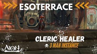 Aion Classic EU/Cleric Healer /3 man ESOTERRACE -Shortcuts,Tips&Trick