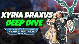 Kyria Draxus Unit Deep Dive - Warhammer 40K 10th Edition